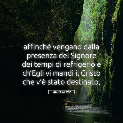 Picture 05 - Atti 3:20 RIV - affinché vengano dalla presenza del Signore dei - Bible Verse Picture