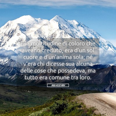 Picture 05 - Atti 4:32 RIV - E la moltitudine di coloro che aveano creduto, - Bible Verse Picture