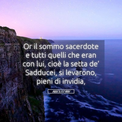Picture 05 - Atti 5:17 RIV - Or il sommo sacerdote e tutti quelli che eran con - Bible Verse Picture