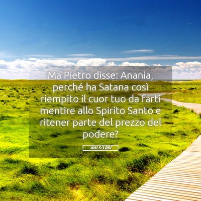 Picture 05 - Atti 5:3 RIV - Ma Pietro disse: Anania, perché ha Satana così - Bible Verse Picture
