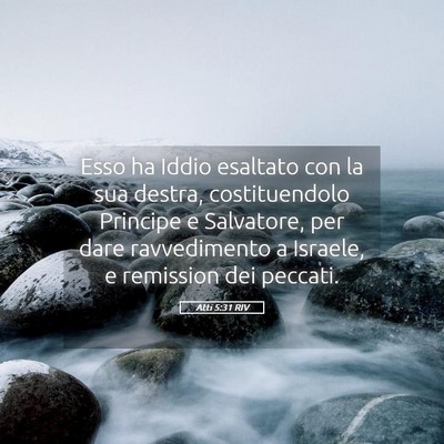 Picture 05 - Atti 5:31 RIV - Esso ha Iddio esaltato con la sua destra, - Bible Verse Picture