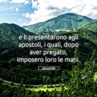 Picture 05 - Atti 6:6 RIV - e li presentarono agli apostoli, i quali, dopo - Bible Verse Picture