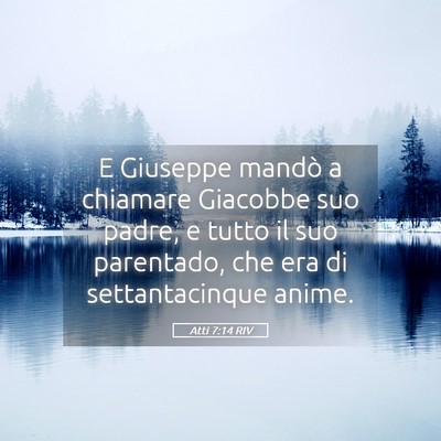 Picture 05 - Atti 7:14 RIV - E Giuseppe mandò a chiamare Giacobbe suo padre, - Bible Verse Picture