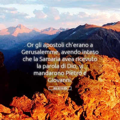 Picture 05 - Atti 8:14 RIV - Or gli apostoli ch’erano a Gerusalemme, avendo - Bible Verse Picture