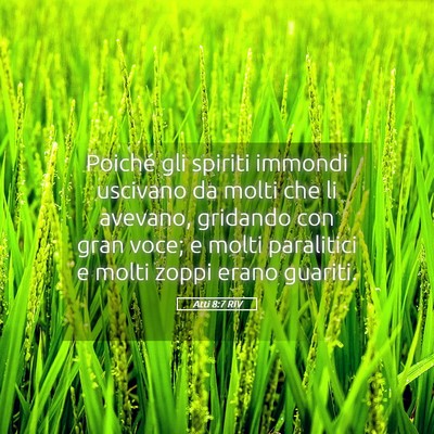 Picture 05 - Atti 8:7 RIV - Poiché gli spiriti immondi uscivano da molti che - Bible Verse Picture