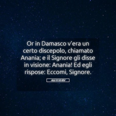Picture 05 - Atti 9:10 RIV - Or in Damasco v’era un certo discepolo, - Bible Verse Picture