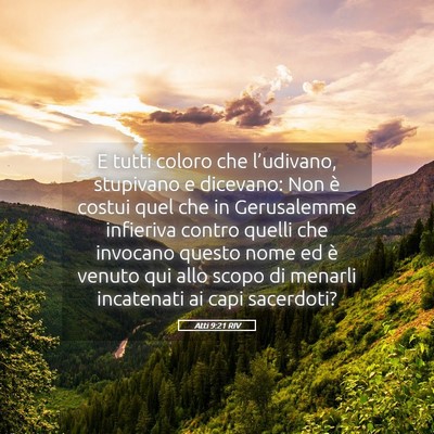 Picture 05 - Atti 9:21 RIV - E tutti coloro che l’udivano, stupivano e - Bible Verse Picture