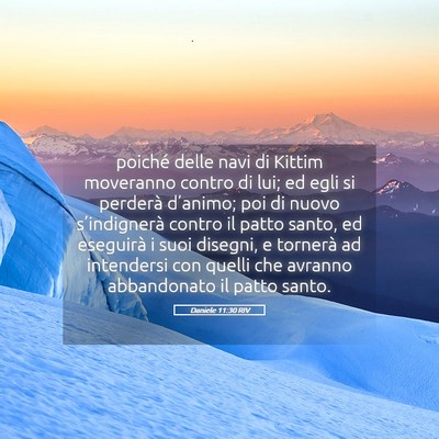 Picture 05 - Daniele 11:30 RIV - poiché delle navi di Kittim moveranno contro di - Bible Verse Picture