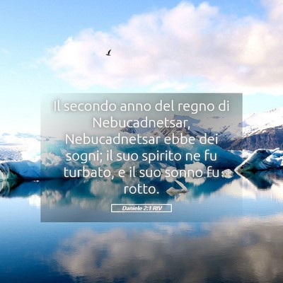 Picture 05 - Daniele 2:1 RIV - Il secondo anno del regno di Nebucadnetsar, - Bible Verse Picture