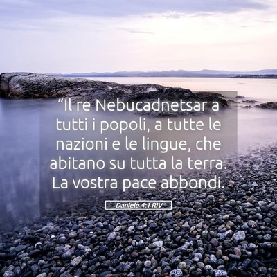 Picture 05 - Daniele 4:1 RIV - “Il re Nebucadnetsar a tutti i popoli, a tutte - Bible Verse Picture