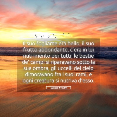 Picture 05 - Daniele 4:12 RIV - Il suo fogliame era bello, il suo frutto - Bible Verse Picture