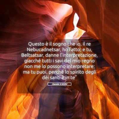 Picture 05 - Daniele 4:18 RIV - Questo è il sogno che io, il re Nebucadnetsar, - Bible Verse Picture