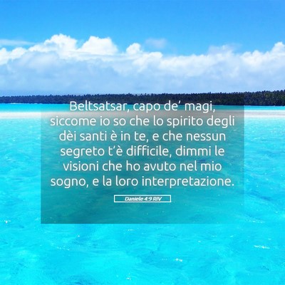 Picture 05 - Daniele 4:9 RIV - Beltsatsar, capo de’ magi, siccome io so che lo - Bible Verse Picture