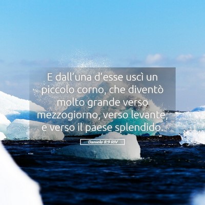 Picture 05 - Daniele 8:9 RIV - E dall’una d’esse uscì un piccolo corno, che - Bible Verse Picture