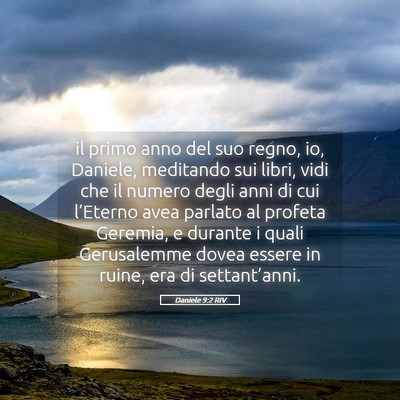 Picture 05 - Daniele 9:2 RIV - il primo anno del suo regno, io, Daniele, - Bible Verse Picture