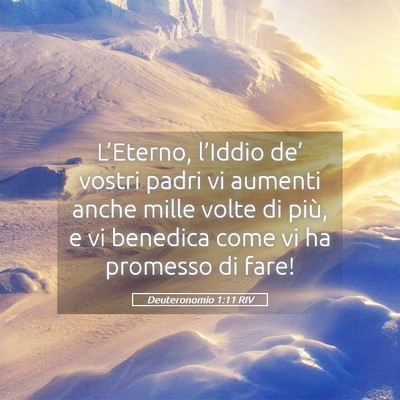 Picture 05 - Deuteronomio 1:11 RIV - L’Eterno, l’Iddio de’ vostri padri vi - Bible Verse Picture