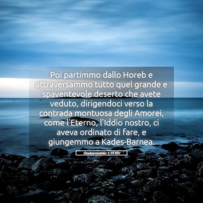 Picture 05 - Deuteronomio 1:19 RIV - Poi partimmo dallo Horeb e attraversammo tutto - Bible Verse Picture
