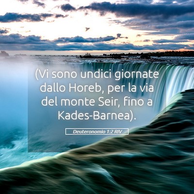 Picture 05 - Deuteronomio 1:2 RIV - (Vi sono undici giornate dallo Horeb, per la via - Bible Verse Picture