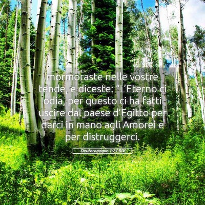 Picture 05 - Deuteronomio 1:27 RIV - mormoraste nelle vostre tende, e diceste: - Bible Verse Picture