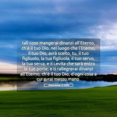 Picture 05 - Deuteronomio 12:18 RIV - tali cose mangerai dinanzi all’Eterno, ch’è - Bible Verse Picture