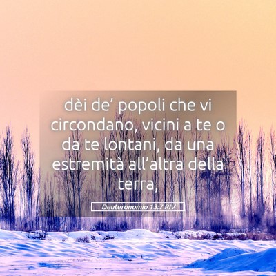 Picture 05 - Deuteronomio 13:7 RIV - dèi de’ popoli che vi circondano, vicini a te - Bible Verse Picture
