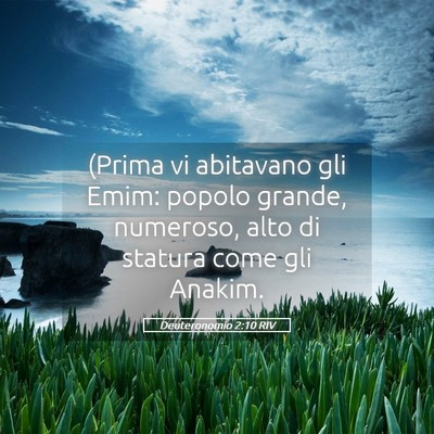 Picture 05 - Deuteronomio 2:10 RIV - (Prima vi abitavano gli Emim: popolo grande, - Bible Verse Picture