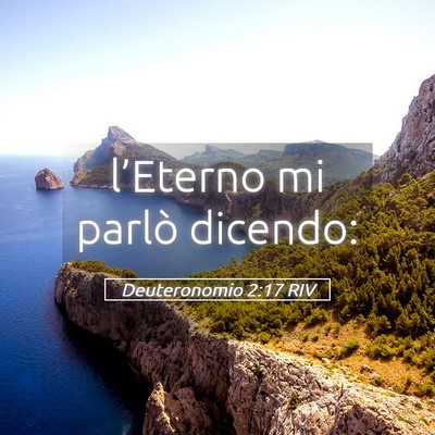 Picture 05 - Deuteronomio 2:17 RIV - l’Eterno mi parlò - Bible Verse Picture