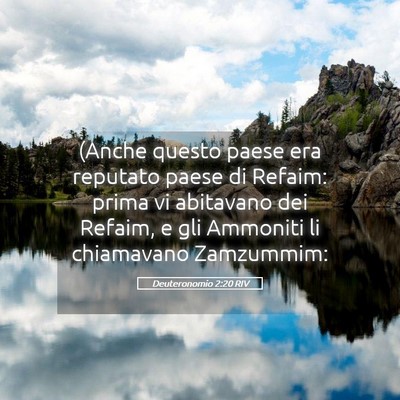 Picture 05 - Deuteronomio 2:20 RIV - (Anche questo paese era reputato paese di Refaim: - Bible Verse Picture
