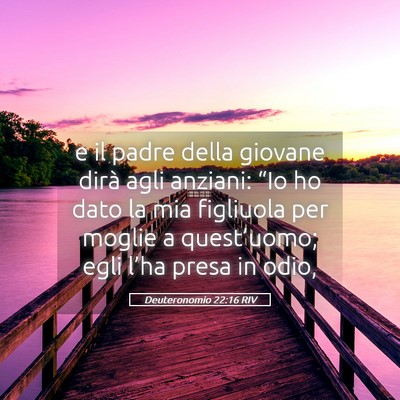 Picture 05 - Deuteronomio 22:16 RIV - e il padre della giovane dirà agli anziani: - Bible Verse Picture
