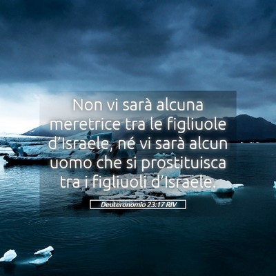 Picture 05 - Deuteronomio 23:17 RIV - Non vi sarà alcuna meretrice tra le figliuole - Bible Verse Picture