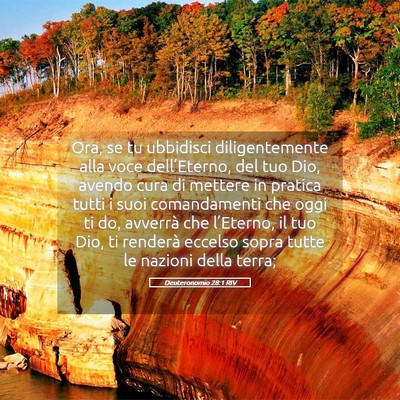 Picture 05 - Deuteronomio 28:1 RIV - Ora, se tu ubbidisci diligentemente alla voce - Bible Verse Picture