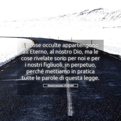 Picture 05 - Deuteronomio 29:29 RIV - Le cose occulte appartengono all’Eterno, al - Bible Verse Picture