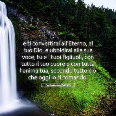 Picture 05 - Deuteronomio 30:2 RIV - e ti convertirai all’Eterno, al tuo Dio, e - Bible Verse Picture