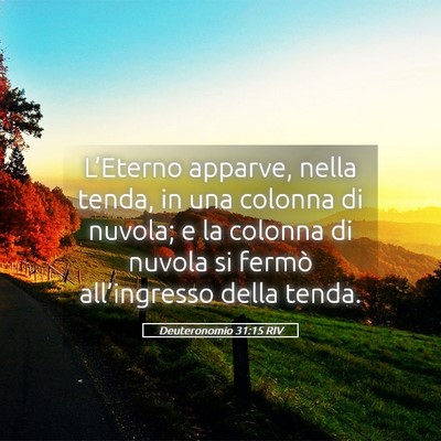 Picture 05 - Deuteronomio 31:15 RIV - L’Eterno apparve, nella tenda, in una colonna - Bible Verse Picture