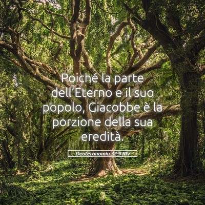 Picture 05 - Deuteronomio 32:9 RIV - Poiché la parte dell’Eterno e il suo popolo, - Bible Verse Picture