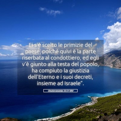 Picture 05 - Deuteronomio 33:21 RIV - Ei s’è scelto le primizie del paese, poiché - Bible Verse Picture