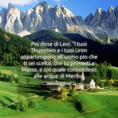 Picture 05 - Deuteronomio 33:8 RIV - Poi disse di Levi: “I tuoi Thummim e i tuoi - Bible Verse Picture