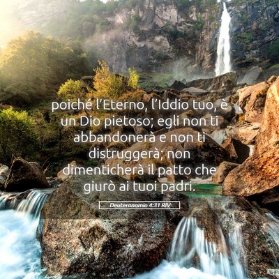 Picture 05 - Deuteronomio 4:31 RIV - poiché l’Eterno, l’Iddio tuo, è un Dio - Bible Verse Picture
