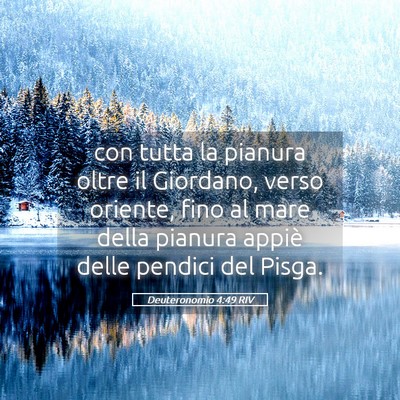 Picture 05 - Deuteronomio 4:49 RIV - con tutta la pianura oltre il Giordano, verso - Bible Verse Picture