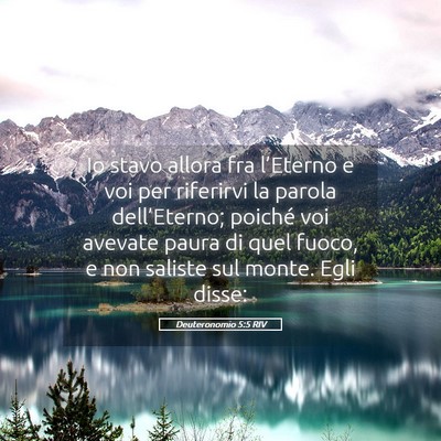 Picture 05 - Deuteronomio 5:5 RIV - Io stavo allora fra l’Eterno e voi per - Bible Verse Picture