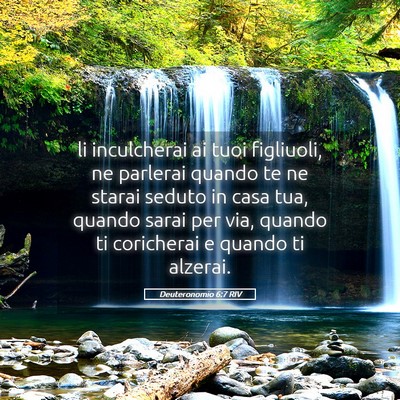 Picture 05 - Deuteronomio 6:7 RIV - li inculcherai ai tuoi figliuoli, ne parlerai - Bible Verse Picture
