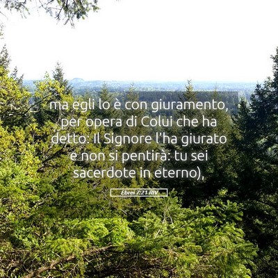 Picture 05 - Ebrei 7:21 RIV - ma egli lo è con giuramento, per opera di Colui - Bible Verse Picture