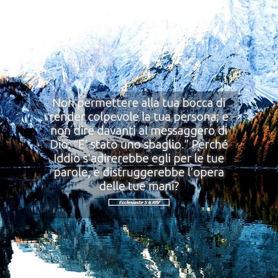 Picture 05 - Ecclesiaste 5:6 RIV - Non permettere alla tua bocca di render colpevole - Bible Verse Picture