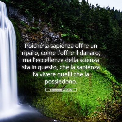 Picture 05 - Ecclesiaste 7:12 RIV - Poiché la sapienza offre un riparo, come - Bible Verse Picture