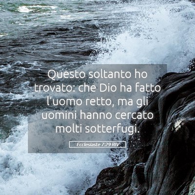 Picture 05 - Ecclesiaste 7:29 RIV - Questo soltanto ho trovato: che Dio ha fatto - Bible Verse Picture