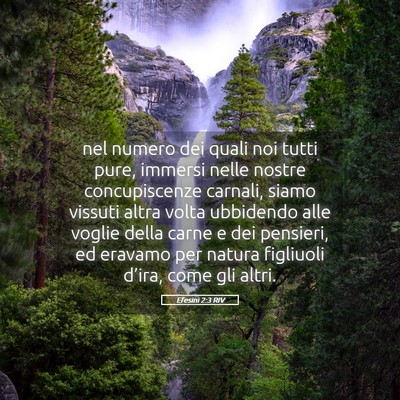 Picture 05 - Efesini 2:3 RIV - nel numero dei quali noi tutti pure, immersi - Bible Verse Picture