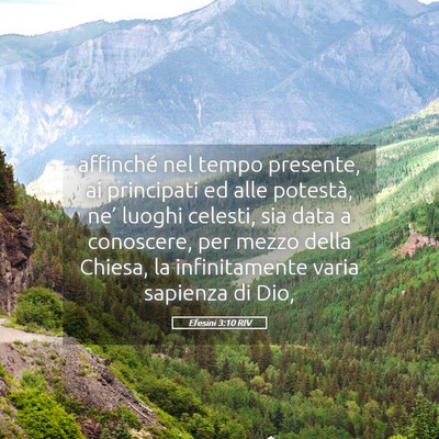 Picture 05 - Efesini 3:10 RIV - affinché nel tempo presente, ai principati ed - Bible Verse Picture