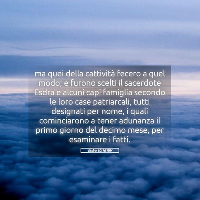 Picture 05 - Esdra 10:16 RIV - ma quei della cattività fecero a quel modo; e - Bible Verse Picture