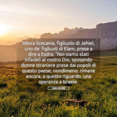 Picture 05 - Esdra 10:2 RIV - Allora Scecania, figliuolo di Jehiel, uno de’ - Bible Verse Picture