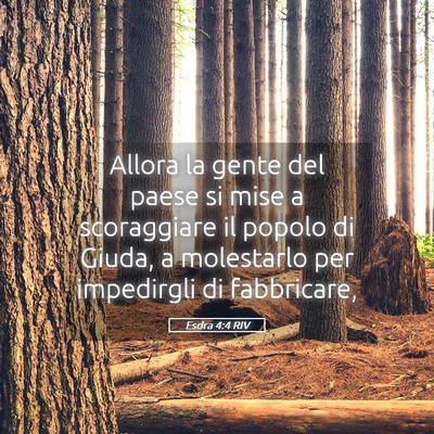 Picture 05 - Esdra 4:4 RIV - Allora la gente del paese si mise a scoraggiare - Bible Verse Picture